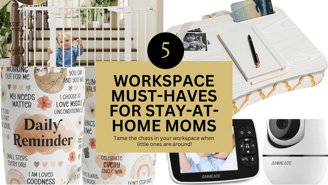 5 Workspace Must-Haves For Stay-At-Home Moms